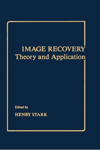 Imagen de portada: Image Recovery: Theory and Application 9780126639407