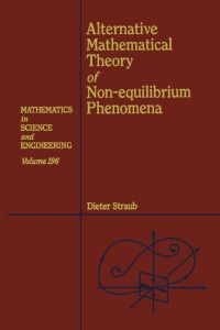 Cover image: Alternative Mathematical Theory of Non-equilibrium Phenomena 9780126730159