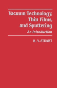 صورة الغلاف: Vacuum Technology, Thin Films, and Sputtering: An Introduction 1st edition 9780126747805