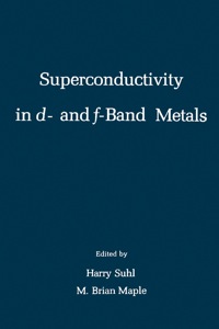 表紙画像: Superconductivity IN d-and f=Band Metals 9780126761504