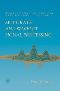 Cover image: Multirate and Wavelet Signal Processing 9780126775600
