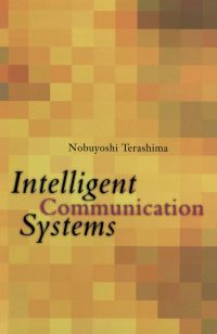 Omslagafbeelding: Intelligent Communication Systems: Toward Constructing Human Friendly Communication Environment 9780126853513