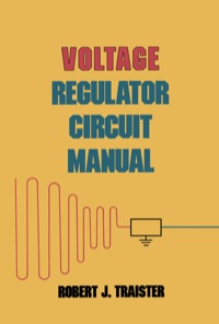 Imagen de portada: Voltage Regulator Circuit Manual 1st edition 9780126974102