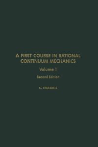 Omslagafbeelding: A first course in rational continuum mechanics V1 2nd edition 9780127013008