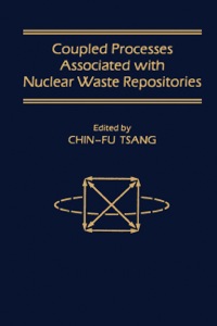 صورة الغلاف: Coupled Processes Associated with Nuclear Waste Repositories 9780127016207