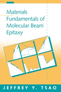 表紙画像: Materials Fundamentals of Molecular Beam Epitaxy 9780127016252