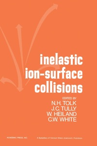 Omslagafbeelding: Inelastic Ion–Surface Collisions 9780127035505