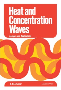 表紙画像: Heat and Concentration Waves: Analysis and Application 9780127040509