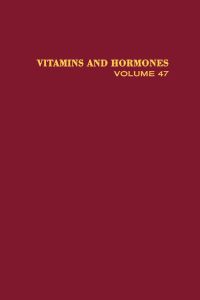 Cover image: VITAMINS AND HORMONES V47 9780127098470