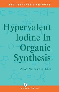 Immagine di copertina: Hypervalent Iodine in Organic Synthesis 9780127149752