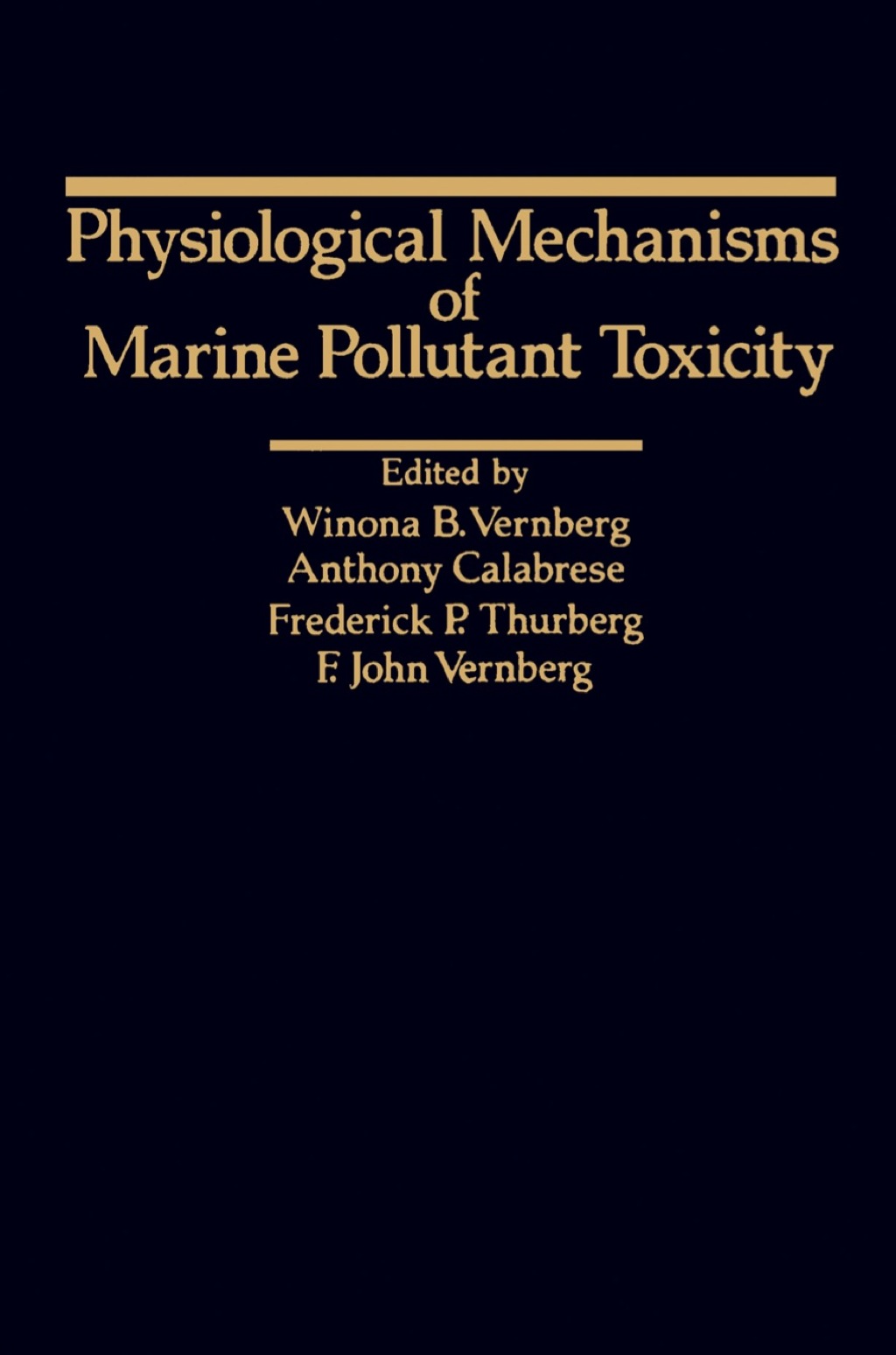 Physiological Mechanisms Of Marine Pollutant Toxicity 1st Edition
