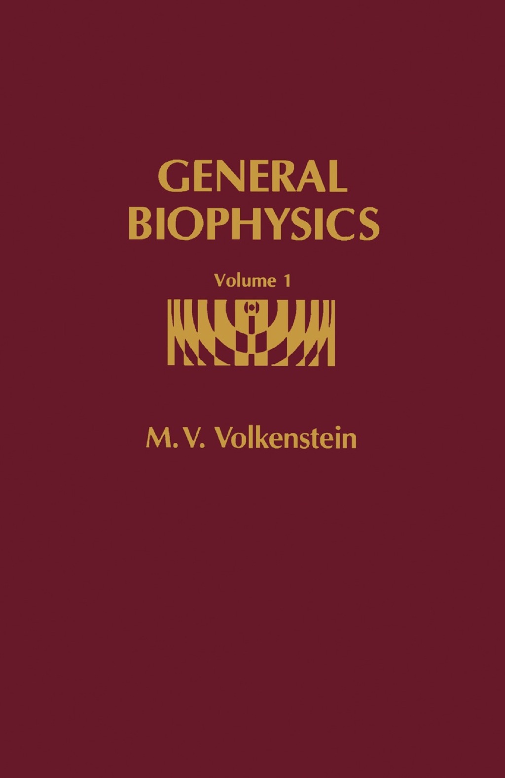 General Biophysics 1st Edition