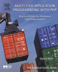 Imagen de portada: Multi-Tier Application Programming with PHP: Practical Guide for Architects and Programmers 9780127323503