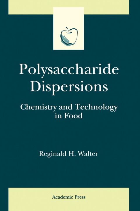 Polysaccharide Dispersions: Chemistry and Technology in Food - FULL INSTANT DOWNLOAD | PDF DOCX EPUB