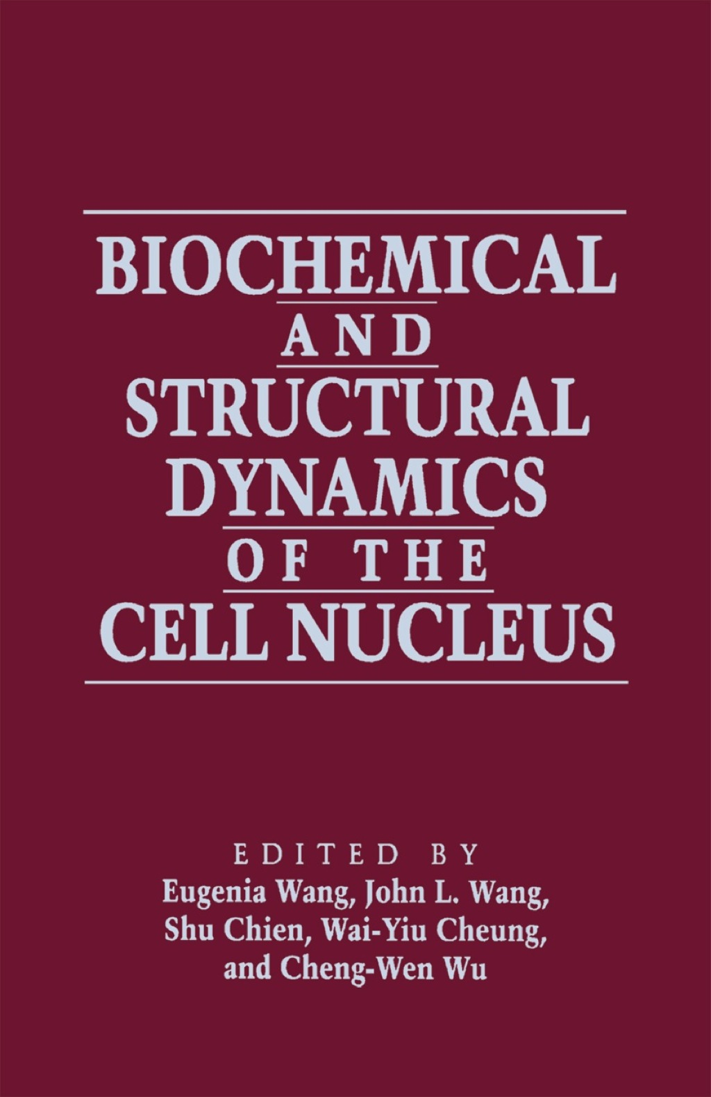 Biochemical and Structural Dynamics of the Cell Nucleus