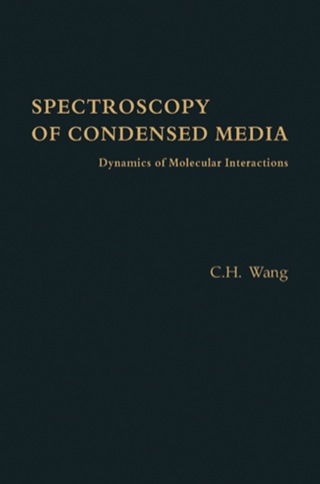 Cover image: Spectroscopy of Condensed Media: Dynamics of Molecular Interactions 1st edition 9780127347806
