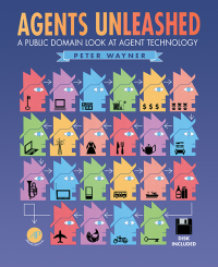 صورة الغلاف: Agents Unleashed: A Public Domain Look at Agent Technology 9780127387659
