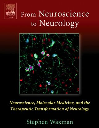 From NEUROSCIENCE To NEUROLOGY: Neuroscience, Molecular Medicine