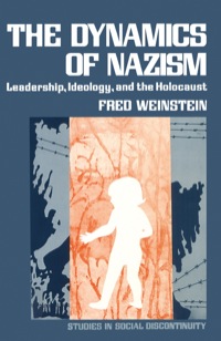 Omslagafbeelding: The Dynamics of Nazism: Leadership, Ideology, and the Holocaust 9780127424804
