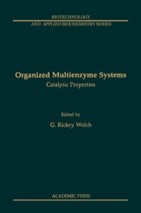 Cover image: Organized Multienzyme Systems: Catalytic Properties 1st edition 9780127440408