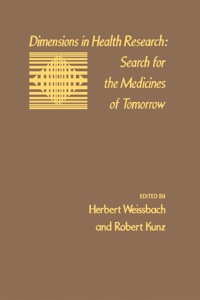 Imagen de portada: Dimensions In Health Research: Search For The Medicines Of Tomorrow 9780127442600