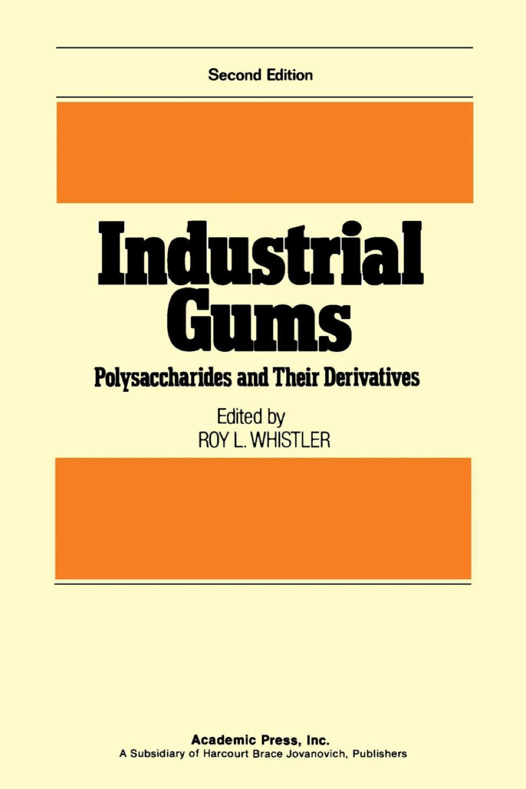 Industrial Gums: Polysaccharides and Their Derivatives 2nd Edition