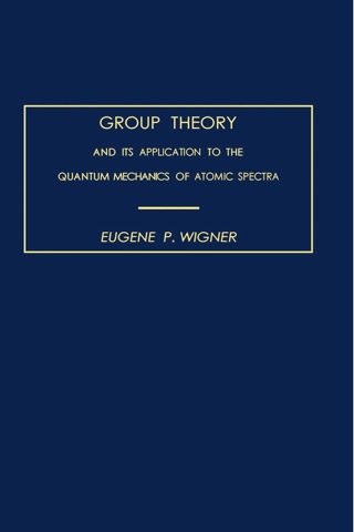 صورة الغلاف: Group Theory: And its Application to the Quantum Mechanics of Atomic Spectra 1st edition 9780127505503
