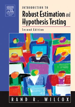 Cover image: Introduction to Robust Estimation and Hypothesis Testing 2nd edition 9780127515427