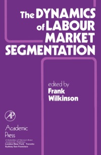 Omslagafbeelding: The Dynamics of Labour Market Segmentation 9780127520803