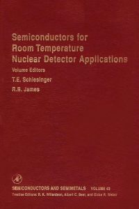 صورة الغلاف: Semiconductors for Room Temperature Nuclear Detector Applications 9780127521435
