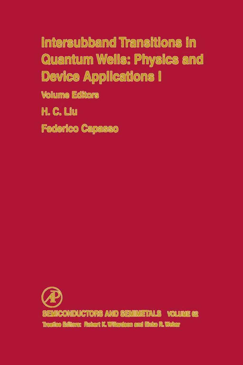 Intersubband Transitions in Quantum Wells: Physics and Device Applications: Physics and Device Applications