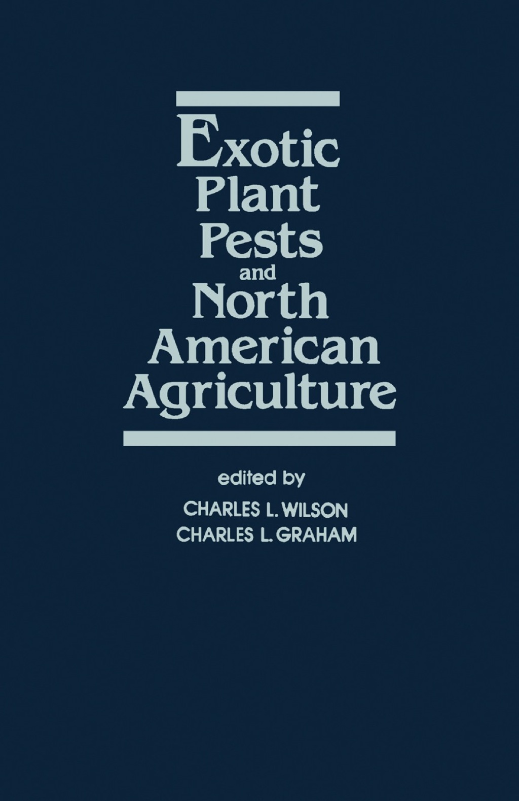Exotic Plant Pests and North American Agriculture 1st Edition