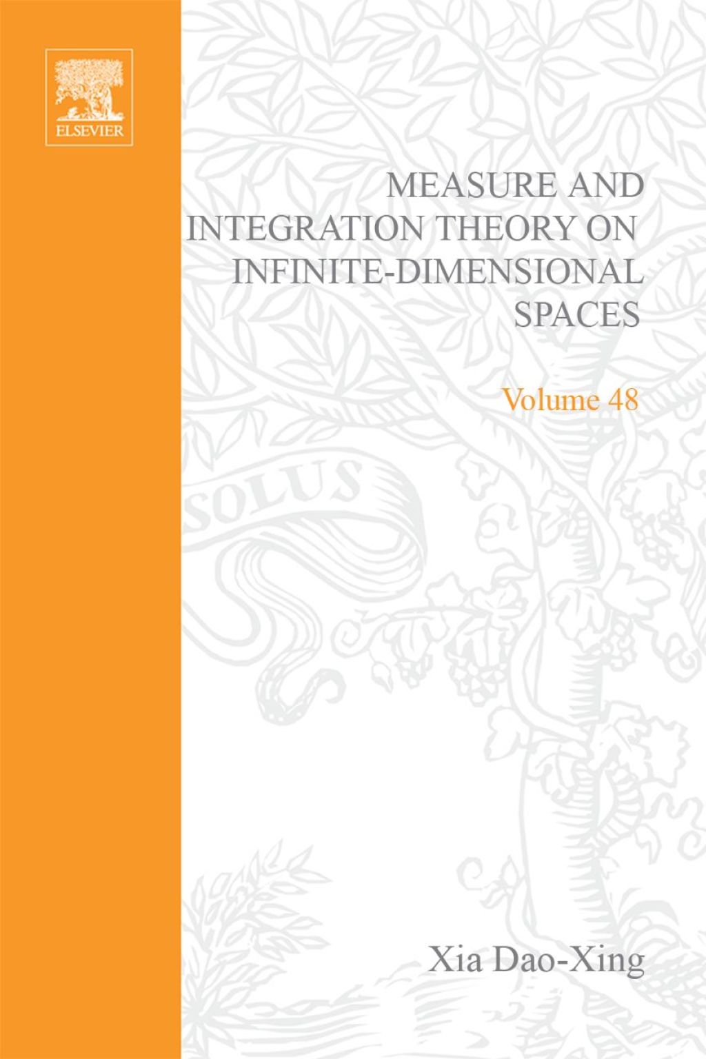 Measure and integration theory on infinite-dimensional spaces: Abstract harmonic analysis