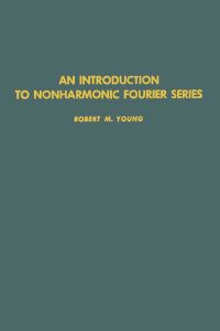 Omslagafbeelding: An introduction to nonharmonic Fourier series 9780127728506