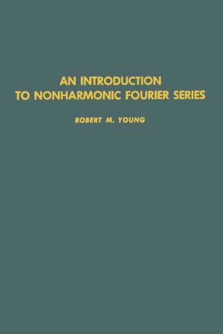Imagen de portada: An introduction to nonharmonic Fourier series 9780127728506