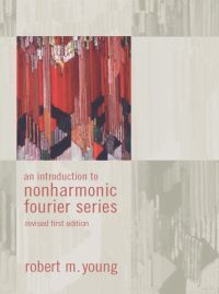 صورة الغلاف: An Introduction to Non-Harmonic Fourier Series, Revised Edition, 93 2nd edition 9780127729558