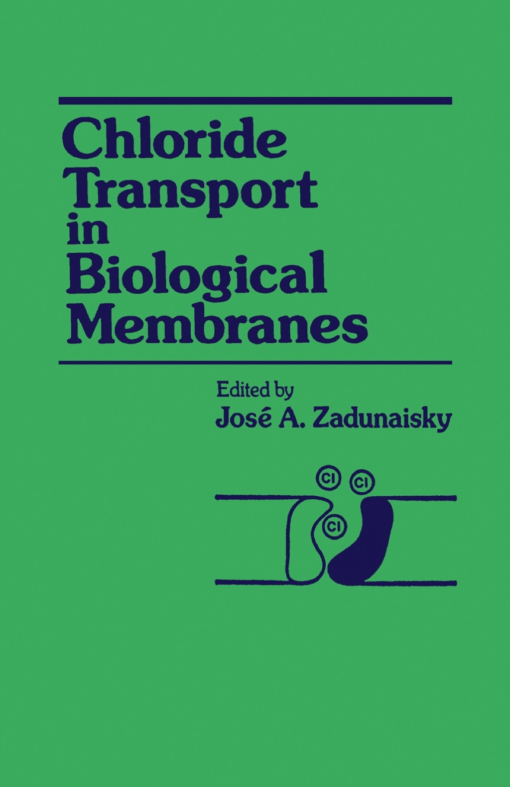 Chloride Transport in Biological Membranes 1st Edition