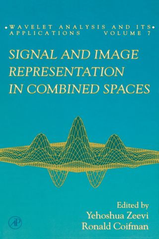 صورة الغلاف: Signal and Image Representation in Combined Spaces 9780127778303