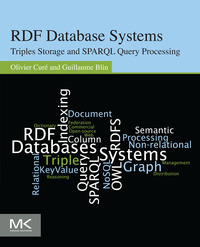 Cover image: RDF Database Systems: Triples Storage and SPARQL Query Processing 9780127999579