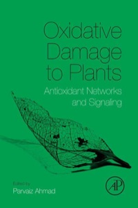 Imagen de portada: Oxidative Damage to Plants: Antioxidant Networks and Signaling 9780127999630
