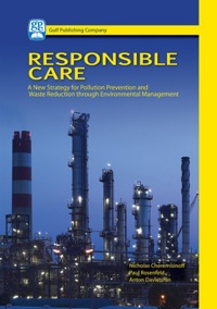 صورة الغلاف: Responsible Care: A New Strategy for Pollution Prevention and Waste Reduction Through Environment Management 9781933762166