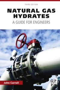 表紙画像: Natural Gas Hydrates: A Guide for Engineers 3rd edition 9780128000748