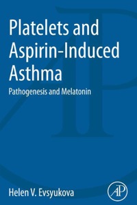 Imagen de portada: Platelets and Aspirin-Induced Asthma: Pathogenesis and Melatonin 9780128000335