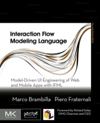 صورة الغلاف: Interaction Flow Modeling Language: Model-Driven UI Engineering of Web and Mobile Apps with IFML 9780128001080