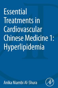 Cover image: Essential Treatments in Cardiovascular Chinese Medicine 1: Hyperlipidemia 9780128001196