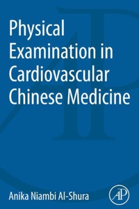 Omslagafbeelding: Physical Examination in Cardiovascular Chinese Medicine 9780128001202
