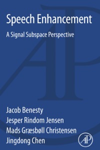 Immagine di copertina: Speech Enhancement: A Signal Subspace Perspective 9780128001394