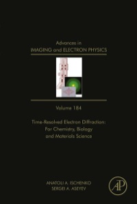 Cover image: Time Resolved Electron Diffraction: For Chemistry, Biology And Material Science 9780128001455