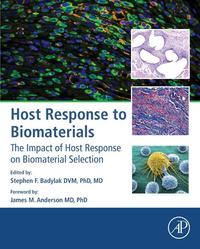 Imagen de portada: Host Response to Biomaterials: The Impact of Host Response on Biomaterial Selection 9780128001967