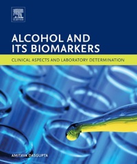 صورة الغلاف: Alcohol and Its Biomarkers: Clinical Aspects and Laboratory Determination 9780128003398